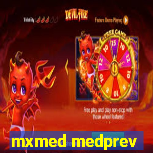 mxmed medprev